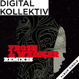 Frost & Wagner • Remixes